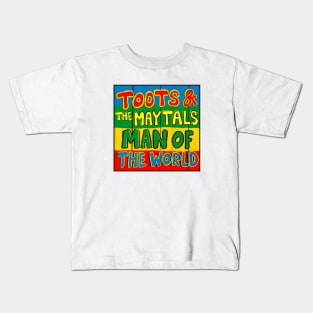 Toots And The Maytals Man Of The World Kids T-Shirt